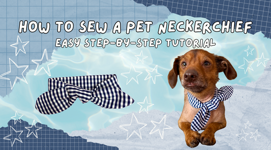 How To Sew A Pet Neckerchief - Step-by-Step Tutorial